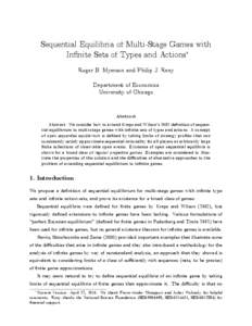Sequential Equilibria of Multi-Stage Games with In…nite Sets of Types and Actions Roger B. Myerson and Philip J. Reny Department of Economics University of Chicago