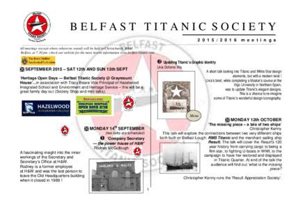 BELFAST TITANIC SOCIETY6 m e e t i n g s  All meetings (except where otherwise stated) will be held in Christchurch, RBAI