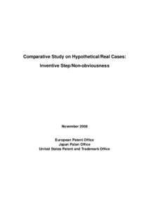 Comparative Study on Hypothetical/Real Cases: Inventive Step/Non-obviousness