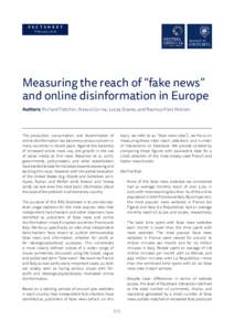 F A C T S H E E T February 2018 Measuring the reach of “fake news” and online disinformation in Europe Authors: Richard Fletcher, Alessio Cornia, Lucas Graves, and Rasmus Kleis Nielsen
