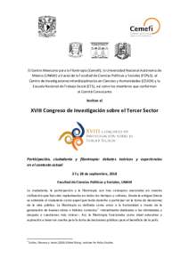 El Centro Mexicano para la Filantropía (Cemefi), la Universidad Nacional Autónoma de México (UNAM) a través de la Facultad de Ciencias Políticas y Sociales (FCPyS), el Centro de Investigaciones Interdisciplinarias e
