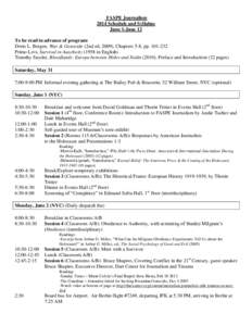 FASPE Journalism 2014 Schedule and Syllabus June 1-June 12 To be read in advance of program: Doris L. Bergen, War & Genocide (2nd ed, 2009), Chapters 5-8, pp[removed]Primo Levi, Survival in Auschwitz[removed]in English)