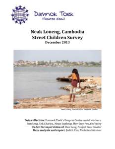 Neak Loueng, Cambodia Street Children Survey December 2013 Neak Loueng, February 2014: Stéphane Combre