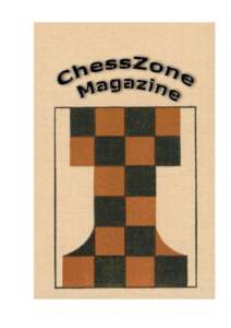 © ChessZone Magazine #12, 2013 http://www.chesszone.org  Table of contents: # 12, 2013 Games .............................................................................................................................