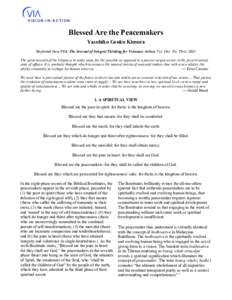 VISION-IN-ACTION  Blessed Are the Peacemakers Yasuhiko Genku Kimura Reprinted from VIA: The Journal of Integral Thinking for Visionary Action, Vol. One No. Three 2003 The great mission of the Utopia is to make room for t