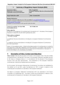 Regulatory Impact Analysis for the European Parliament Elections (Amendment) Bill[removed]Summary of Regulatory Impact Analysis (RIA)
