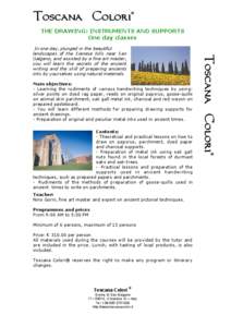 Toscana Colori  ® THE DRAWING: INSTRUMENTS AND SUPPORTS One day classes