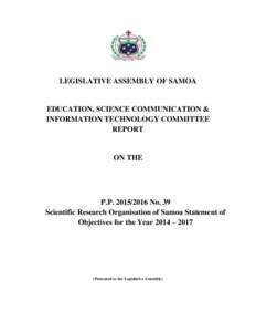 LEGISLATIVE ASSEMBLY OF SAMOA  EDUCATION, SCIENCE COMMUNICATION & INFORMATION TECHNOLOGY COMMITTEE REPORT