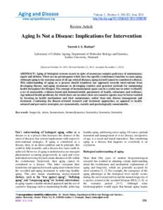 Volume 5, Number 3; [removed], June 2014 http://dx.doi.org[removed]AD[removed]Review Article  Aging Is Not a Disease: Implications for Intervention