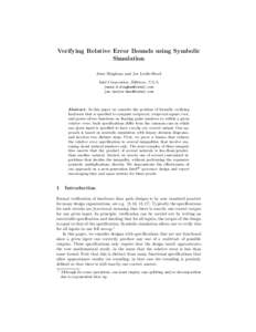 Verifying Relative Error Bounds using Symbolic Simulation Jesse Bingham and Joe Leslie-Hurd Intel Corporation, Hillsboro, U.S.A  