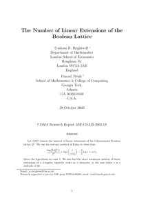 The Number of Linear Extensions of the Boolean Lattice Graham R. Brightwell ∗ Department of Mathematics London School of Economics Houghton St.
