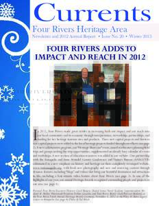 Currents  Four Rivers Heritage Area Newsletter and 2012 Annual Report • Issue No. 20 • Winter 2013