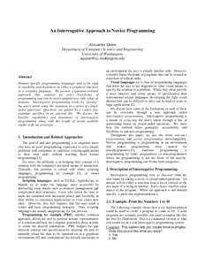An Interrogative Approach to Novice Programming Alexander Quinn Department of Computer Science and Engineering University of Washington [removed]