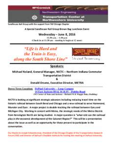 Sandhouse Rail Group with the support from TRF Chicago Chapter  A Special Sandhouse Rail Group Brown Bag Luncheon Event Wednesday – June 8, :30 a.m. – 1:30 p.m