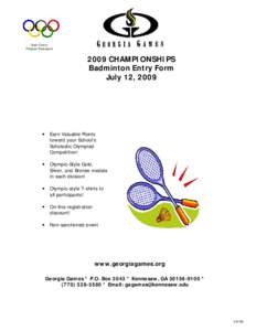 State Games Program Participant 2009 CHAMPIONSHIPS Badminton Entry Form July 12, 2009