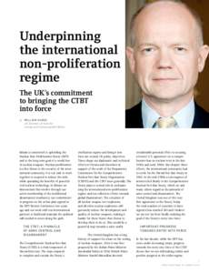 Underpinning the international non-proliferation regime The UK’s commitment to bringing the CTBT
