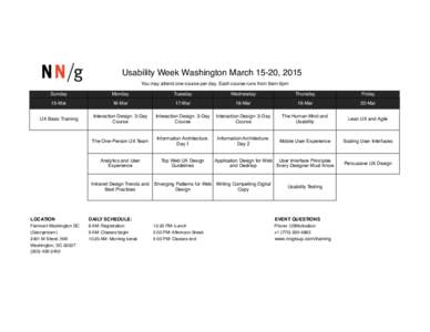 Usability Week Washington!March 15-20, 2015 You may attend one course per day. Each course runs from 9am-5pm Sunday Monday