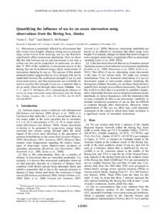 GEOPHYSICAL RESEARCH LETTERS, VOL. 38, L22502, doi:2011GL049791, 2011  Quantifying the influence of sea ice on ocean microseism using observations from the Bering Sea, Alaska Victor C. Tsai1,2 and Daniel E. McNam