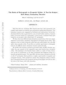 The Ratio of Retrograde to Prograde Orbits: A Test for Kuiper Belt Binary Formation Theories Hilke E. Schlichting1 and Re’em Sari1,2
