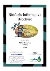 Biofuels Informative Brochure Produced by the:  Malta Resources