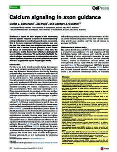 Review  Calcium signaling in axon guidance Daniel J. Sutherland1, Zac Pujic1, and Geoffrey J. Goodhill1,2 1 2