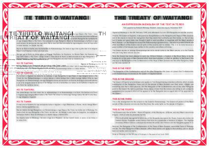 TE TIRITI O WAITANGI  THE TREATY OF WAITANGI AN EXPRESSION IN ENGLISH OF THE TEXT IN TE REO Text supplied by Network Waitangi Otautahi, www.nwo.org.nz, November 2015