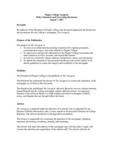 Flagler College Gargoyle Policy Statement and Governing Document August 7, 2007 Preamble By authority of the President of Flagler College, this document represents the framework and governance for the College’s newspap