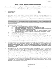 FORM D-1  North Carolina Wildlife Resources Commission Recommendation for Local Boating Regulations and Application for Placement of Markers Under the U.S. Aids to Navigation System on Navigable Waters of the United Stat