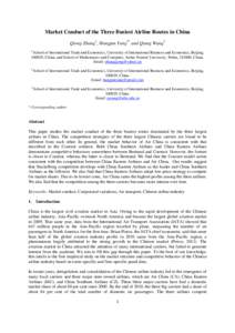 Market Conduct of the Three Busiest Airline Routes in China Qiong Zhang1, Hangjun Yang2* and Qiang Wang3 1 School of International Trade and Economics, University of International Business and Economics, Beijing, 100029,