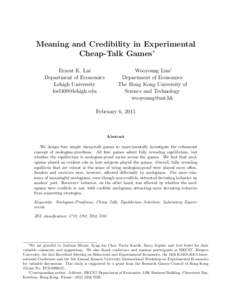 Meaning and Credibility in Experimental Cheap-Talk Games∗ Ernest K. Lai Department of Economics Lehigh University [removed]