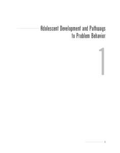 Adolescent Development and Pathways to Problem Behavior 1  21