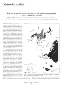 Meteorite studies Results from the antarctic search for meteorites project, field season RALPH P. HARVEY, Department of Geological Sciences, University of Tennessee, Knoxville, TennesseeJOHN W. SCHU