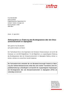 Frau Bundesrätin Doris Leuthard Eidgenössisches Departement für Umwelt, Verkehr, Energie und Kommunikation UVEK 3003 Bern