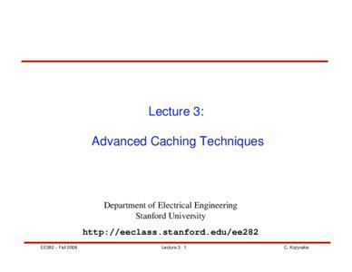 Lecture 3: Advanced Caching Techniques