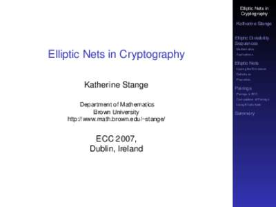 Elliptic Nets in Cryptography Katherine Stange Elliptic Divisibility Sequences