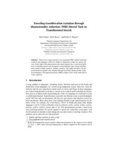 Encoding transliteration variation through dimensionality reduction: FIRE Shared Task on Transliterated Search Parth Gupta1 , Paolo Rosso1 , and Rafael E. Banchs2 1