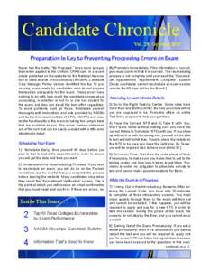 Candidate Chronicle  Vol. 28, October 2013 Preparation Is Key to Preventing Processing Errors on Exam Never has the motto, “Be Prepared,” been more apropos