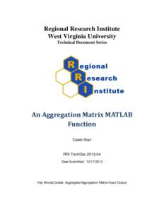 Regional Research Institute West Virginia University Technical Document Series An Aggregation Matrix MATLAB Function