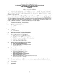 Downtown Redevelopment Authority Tax Increment Reinvestment Zone Number Three, City of Houston Joint Meeting of the Board of Directors April 9, 2013 NOTICE OF JOINT MEETING TO: