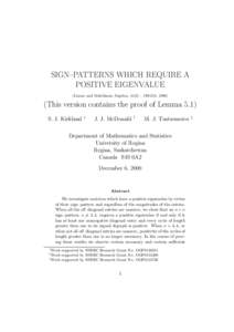 SIGN–PATTERNS WHICH REQUIRE A POSITIVE EIGENVALUE (Linear and Multilinear Algebra, 41(3) : [removed], [removed]This version contains the proof of Lemma 5.1) S. J. Kirkland