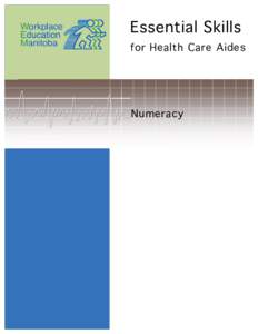 Essential Skills for Health Care Aides Numeracy  Human Resources Skills Development Canada (HRSDC)