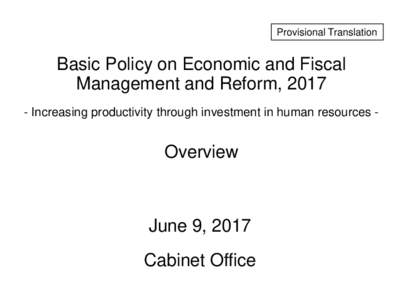 Provisional Translation  Basic Policy on Economic and Fiscal Management and Reform, Increasing productivity through investment in human resources -