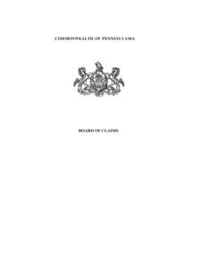 COMMONWEALTH OF P ENNSYLVANIA  BOARD OF CLAIMS TABLE OF CONTENTS