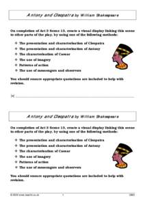 Antony and Cleopatra by William Shakespeare  On completion of Act 3 Scene 13, create a visual display linking this scene to other parts of the play, by using one of the following methods:  The presentation and characte