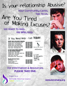 Is your relationship Abusive? Your Community Cares. Talk To Us. Are You Tired of Making Excuses?