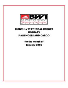 MONTHLY STATISTICAL REPORT SUMMARY PASSENGERS AND CARGO for the month of January 2008