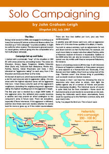 Solo Campaigning by John Graham-Leigh Slingshot 192, July 1997 The ldea  There are thus two ba�les per turn, plus any from