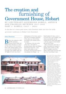 The creation and  furnishing of Government House, Hobart BY LIEUTENANT GOVERNORS SORELL, ARTHUR