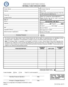 Clear Form  MIAMI-DADE COUNTY PUBLIC SCHOOLS INTERNAL FUND PURCHASE ORDER Vendor Name