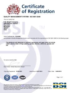 QUALITY MANAGEMENT SYSTEM - ISO 9001:2008 This is to certify that: